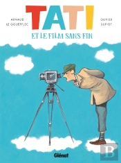 Tati Et Le Film Sans Fin