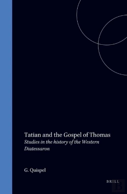 Bertrand.pt - Tatian And The Gospel Of Thomas