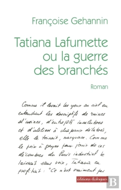Bertrand.pt - Tatiana Lafumette Ou La Guerre Des Branches