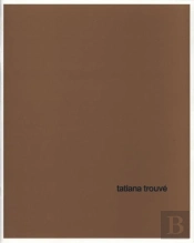Tatiana Trouvé