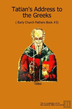 Bertrand.pt - Tatian'S Address To The Greeks