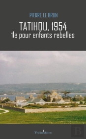 Tatihou 1954 ; Ile Pour Enfants Rebelles