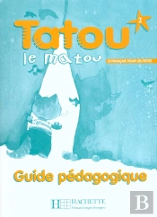 Tatou Le Matou ; Francais ; Niveau 2 ; Guide Pedagogique