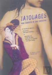 Tatouages.Une Histoire Et Des Histoires