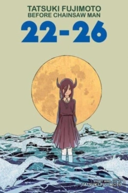 Bertrand.pt - Tatsuki Fujimoto Before Chainsaw Man: 22–26