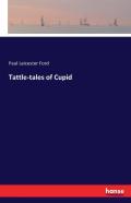 Tattle-Tales Of Cupid
