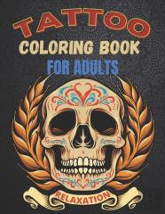 Tattoo Coloring Book For Adults Relaxation