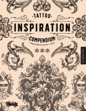Tattoo Inspiration Compendium Of Ornamental Designs For Tattoo Artists And Designers