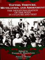 Tattoo, Torture, Mutilation, And Adornment
