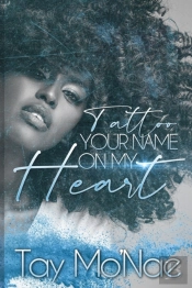 Tattoo Your Name On My Heart