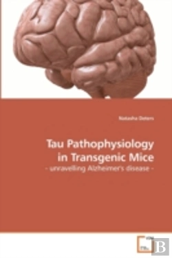 Bertrand.pt - Tau Pathophysiology In Transgenic Mice