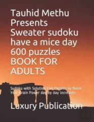 Tauhid Methu Presents Sweater Sudoku Have A Mice Day 600 Puzzles Book For Adults