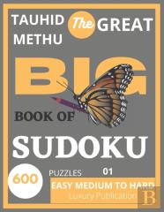 Tauhid Methu The Great Big Book Of Sudoku 600 Puzzles 01 Easy Medium To Hard Luxury Publication