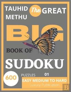 Bertrand.pt - Tauhid Methu The Great Big Book Of Sudoku 600 Puzzles 01 Easy Medium To Hard Luxury Publication