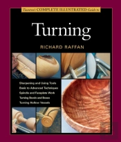 Taunton'S Complete Illustrated Guide To Turning