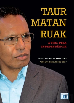 Bertrand.pt - Taur Matan Ruak - A Vida pela Independência