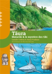 Taura ; Matariki & Le Mystère Des Tiki