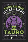 Tauro: Todo Lo Que Odias De Tu Signo Y Todavia No Sabes