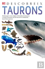 Taurons, Descobreix