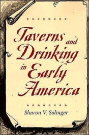 Taverns And Drinking In Early America