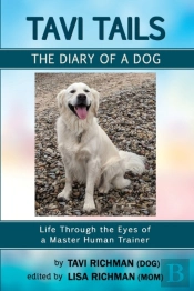 Tavi Tails - The Diary Of A Dog