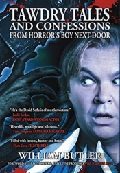 Tawdry Tales And Confessions From Horror'S Boy Next Door