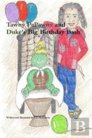 Tawny Papawny And Duke'S Big Birthday Bash