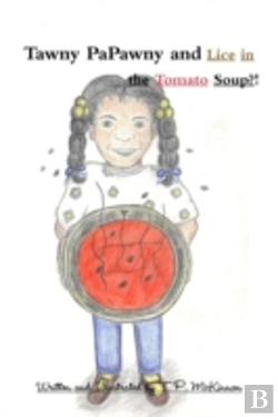 Bertrand.pt - Tawny Papawny And Lice In The Tomato Soup!