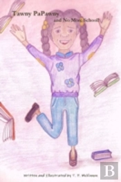 Tawny Papawny And No More School!