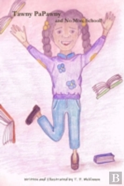 Bertrand.pt - Tawny Papawny And No More School!