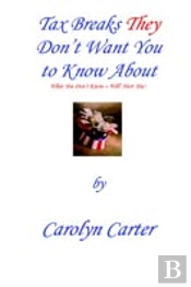 Tax Breaks They Don'T Want You To Know About