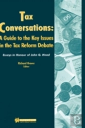 Tax Conversations: A Guide To The Key Issues In The Tax Reform Debate