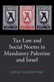 Tax Law And Social Norms In Mandatory Palestine And Israel