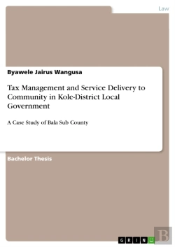 Bertrand.pt - Tax Management And Service Delivery To Community In Kole-District Local Government