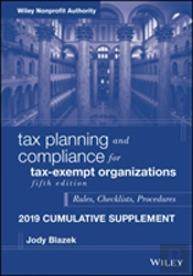 Tax Planning And Compliance For Tax-Exempt Organizations, Fifth Edition 2019 Cumulative Supplement