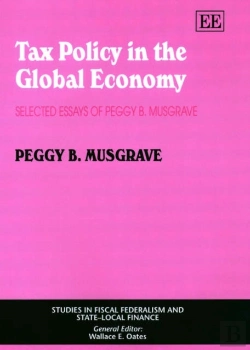 Bertrand.pt - Tax Policy In The Global Economy - Selected Essays Of Peggy B. Musgrave