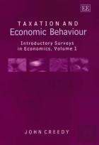 Taxation And Economic Behaviour - Introductory Surveys In Economics, Volume I