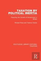 Taxation By Political Inertia
