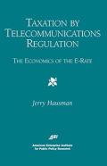 Taxation By Telecommunications Regulation