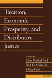 Taxation, Economic Prosperity, And Distributive Justice: Volume 23, Part 2