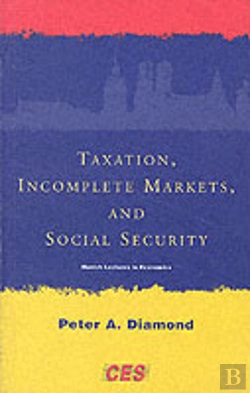 Bertrand.pt - Taxation, Incomplete Markets, And Social Security