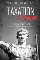 Taxation Is Slavery