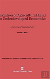 Taxation Of Agricultural Land In Underdeveloped Economies