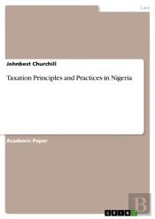 Taxation Principles And Practices In Nigeria