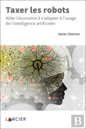 Taxer Les Robots ; Aider L'Économie À S'Adapter À L'Usage De L'Intelligence Artificielle