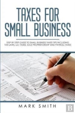 Bertrand.pt - Taxes For Small Business: Step By Step G