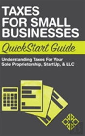 Taxes For Small Businesses Quickstart Guide