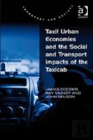 Taxi! Urban Economies And The Social And Transport Impacts Of The Taxicab