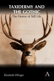 Taxidermy And The Gothic