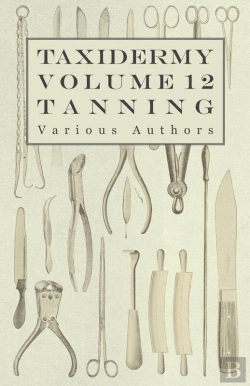Bertrand.pt - Taxidermy Vol. 12 Tanning - Outlining The Various Methods Of Tanning